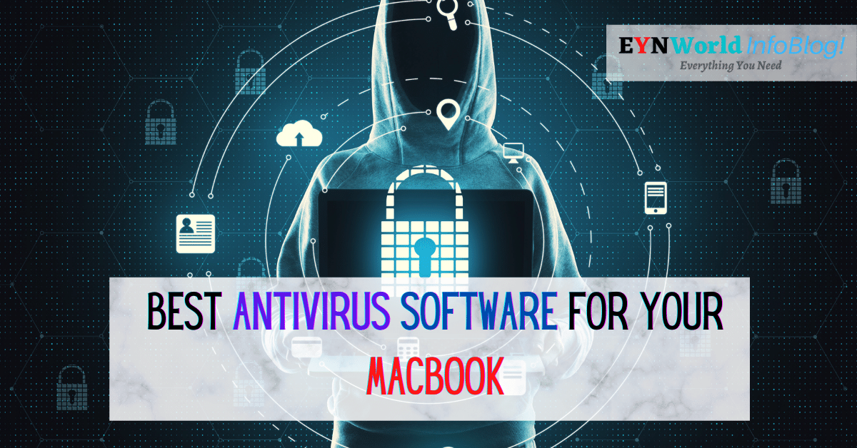 The Best AntiVirus Software for Your Macbook in 2022