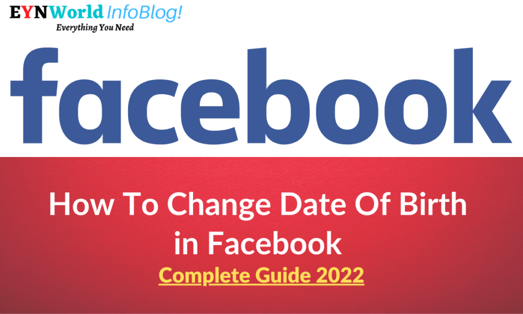 How To Change Date Of Birth in Facebook Guide 2022