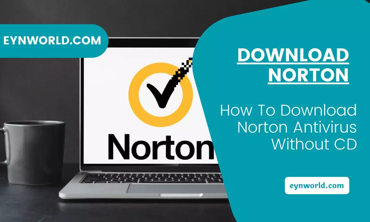 How To Download Norton Antivirus Without CD in 2022