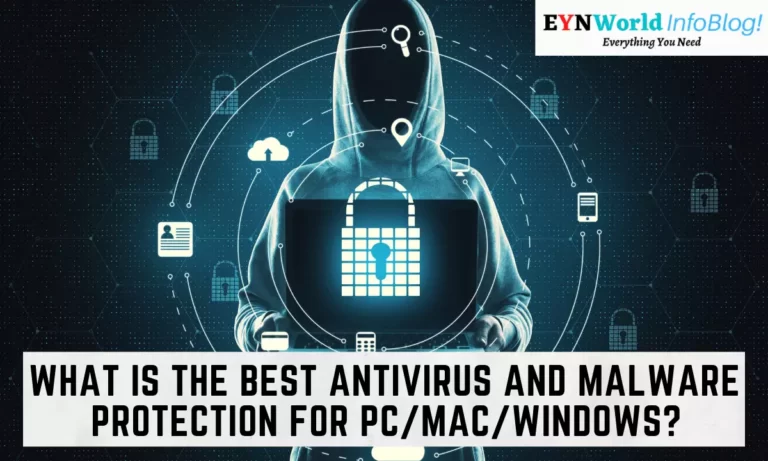 What Is The Best Antivirus And Malware Protection for PC/MAC/Windows?