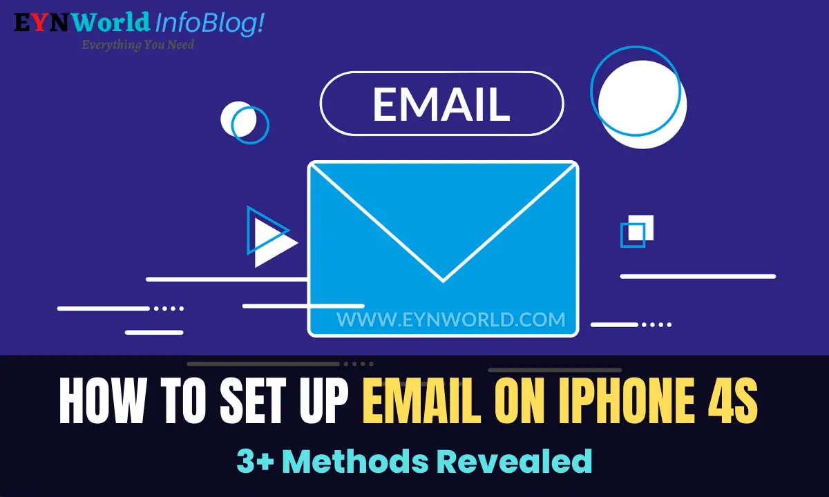 3+ Methods Revealed On How To Set Up Email On iPhone 4s 2022