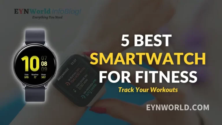 5 Best Smartwatch For Fitness ([year]) | Track Your Workouts