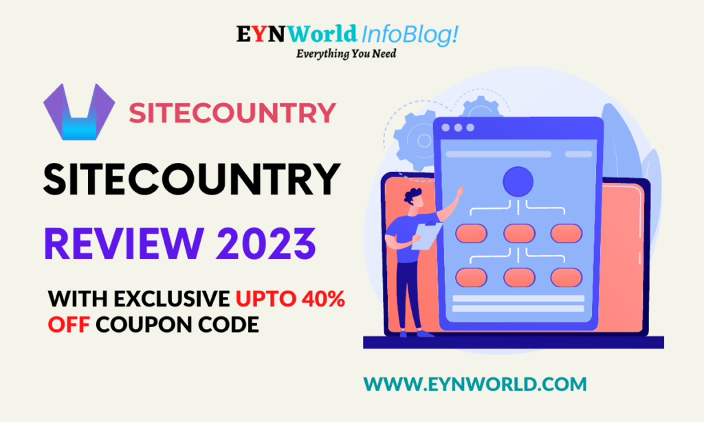 SiteCountry Review 2023 With Exclusive UPTO 40% Off Coupon Code